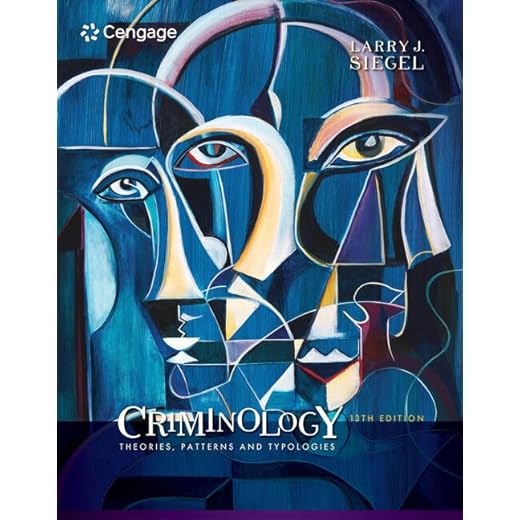 Criminology: Theories, Patterns and Typologies