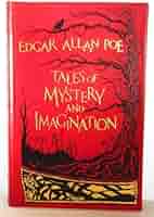 Tales of Mystery and Imagination: Edgar Allan Poe