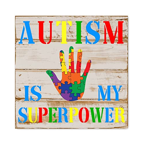 Autism Is My Superpower panneau bois Evans1nism cadeau pendaison crémaillère