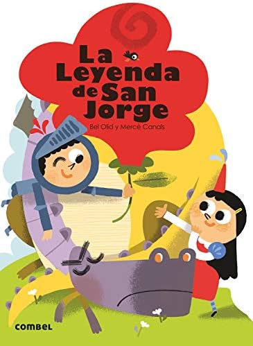 La leyenda de San Jorge: 1 (¡Qué te cuento!)