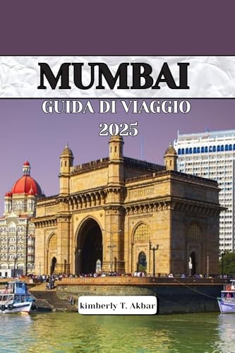 MUMBAI GUIDA DI VIAGGIO 2025: Esplora il fascino costiero della città, i suoi monumenti iconici e le vivaci rive di Marine Drive.