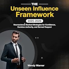 The Unseen Influence Framework Audiolibro Por Wendy Warner arte de portada