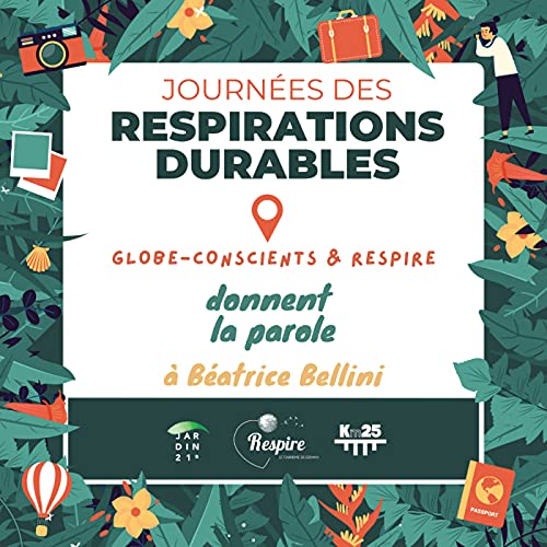 #12 Célébrons les Respirations durables avec Béatrice Bellini - Hors série estival