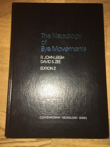 The Neurology of Eye Movements The Neurology of Eye Movements