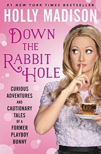 Down the Rabbit Hole: Curious Adventures and Ca... B01BITGENS Book Cover