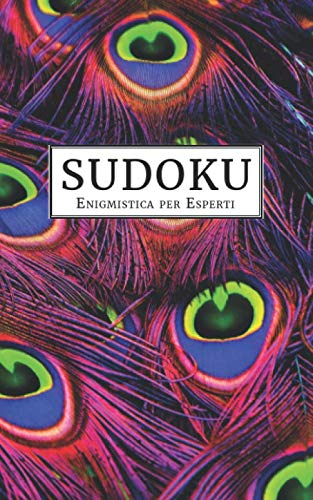 Sudoku - Enigmistica per Esperti: 192 Puzzle | Sudoku Diabolico | Gioco classico 9 x 9 | Passatempo per adulti | Con soluzioni | Molto difficile Paperback – 21 Mar. 2020