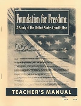 Paperback Foundation for Freedom: A Study of the United States Constitution Teacher's Manual Book