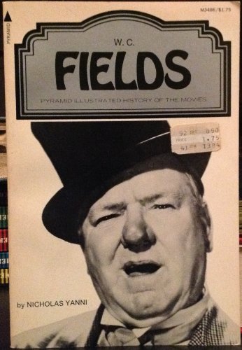 W. C. Fields (A Pyramid illustrated history of ... 051503486X Book Cover