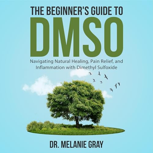 The Beginner's Guide to DMSO by Melanie Gray episode artwork