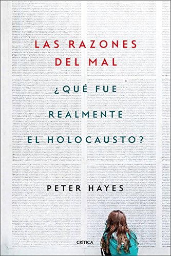 Las razones del mal: �Qu� fue realmente el Holocausto (Memoria Cr�tica)
