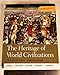 The Heritage of World Civilizations, 9th Ed., Combined Volume, (Examination Copy)