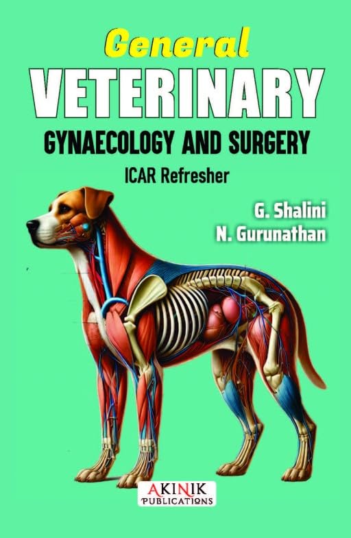 General Veterinary Gynaecology and Surgery ICAR Refresher ISBN 9789361355974, Veterinary Science Book, Animal Reproduction Book, Gynaecology Book, Veterinary Surgery Book, Animal Health Book