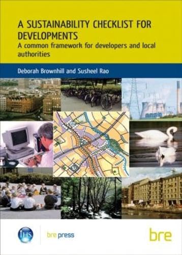 A Sustainability Checklist for Developments: A Common Framework for Developers and Local Authorities (BR 436)