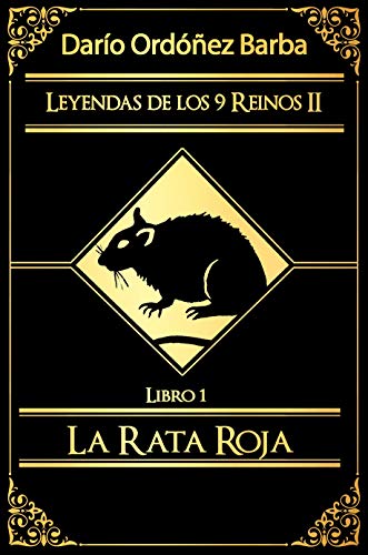 Leyendas de los 9 Reinos II Libro 1: La Rata Roja: Novela de fantasía épica y oscura en español.