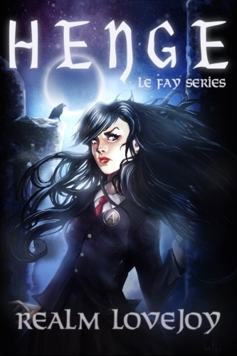 Henge (Le Fay Series Book 1)
