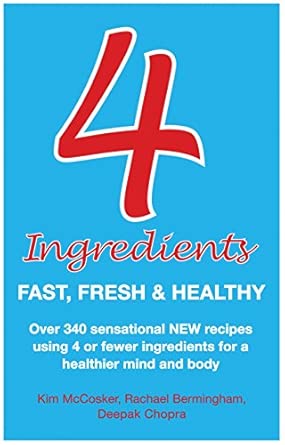 4 Ingredients - Fast, Fresh & Healthy-Wow! eBook