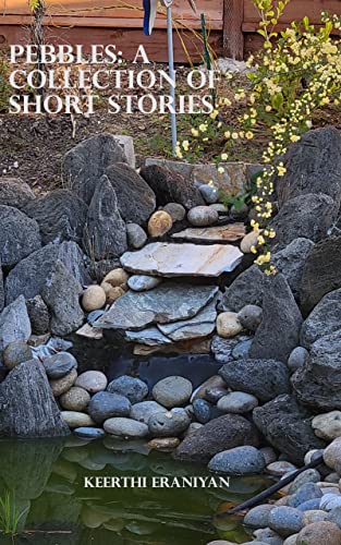 Pebbles: A Collection of Short Stories