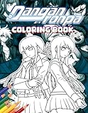 Danganrọnpa Coloring Book: A Lot Of Incredible Illustrations Of Danganrọnpa To Relax And Relieve Stress For Adults And Children