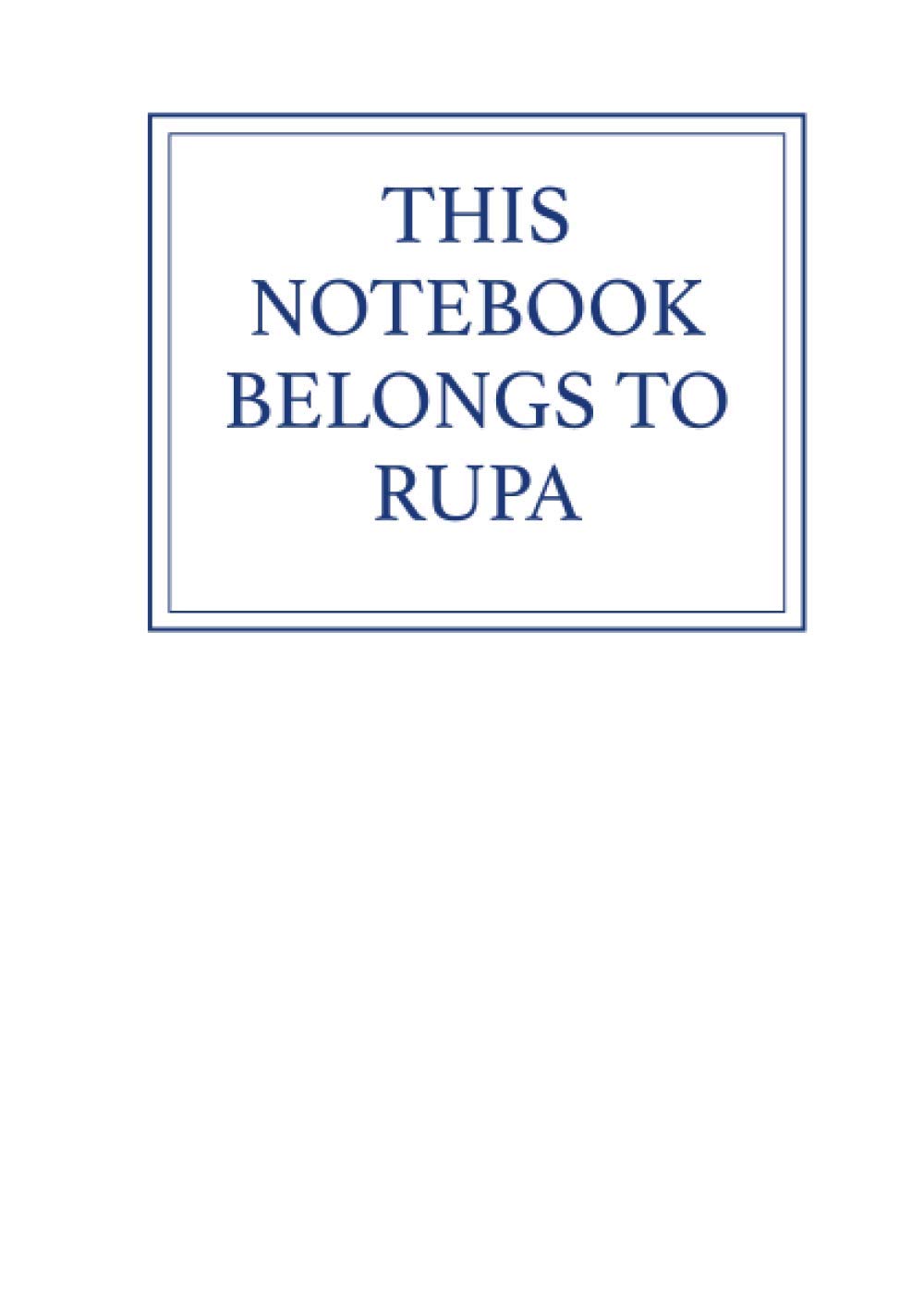 This Notebook Belongs to Rupa
