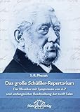  Das große Schüßler-Repertorium: Der Klassiker mit Symptomen von A-Z und einer umfangreichen Beschreibung der zwölf Salze