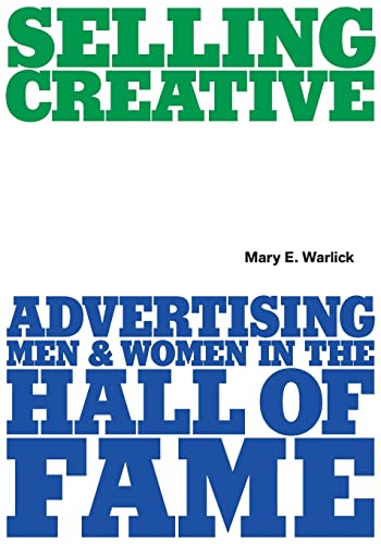 Selling Creative: Advertising Men and Women in the Hall of Fame
