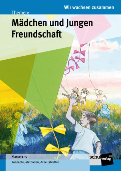 Mädchen und Jungen / Freundschaft (Wir wachsen zusammen)