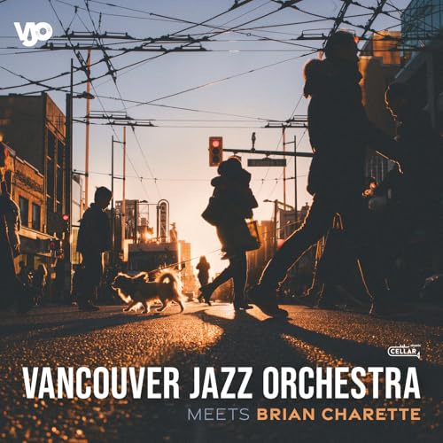 Vancouver Jazz Orchestra & James Danderfer feat. Brian Charette