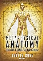 Algopix Similar Product 17 - Metaphysical Anatomy Your body is