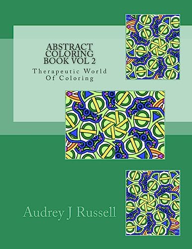 Abstract Coloring Book Vol 2 Therapeutic World Of Coloring