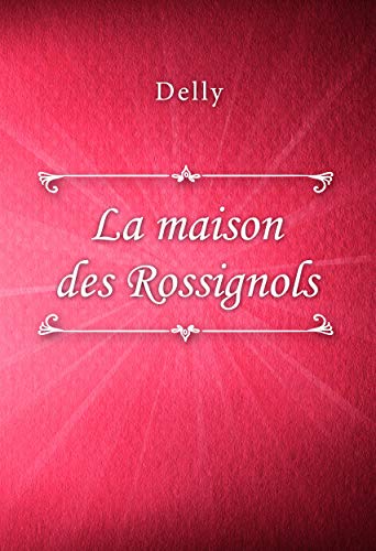 Télécharger La maison des Rossignols Livre PDF Gratuit
