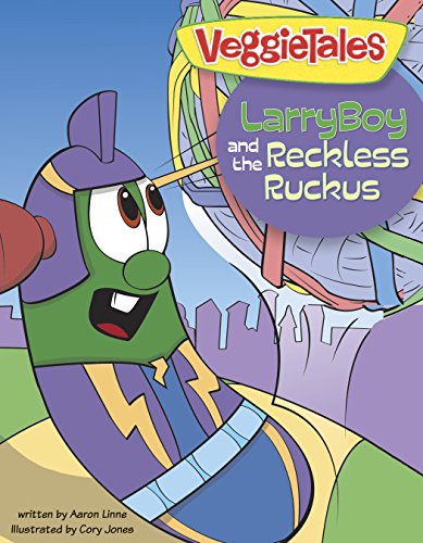 LarryBoy and the Reckless Ruckus (VeggieTales)