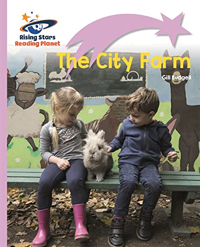 Reading Planet - The City Farm - Lilac Plus: Lift-off First Words (Rising Stars Reading Planet)