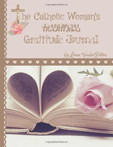 The Catholic Woman's Traditional Gratitude Journal