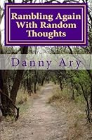 Rambling Again with Random Thoughts 1493598554 Book Cover