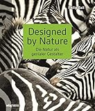 Designed by Nature: Die Natur als genialer Gestalter