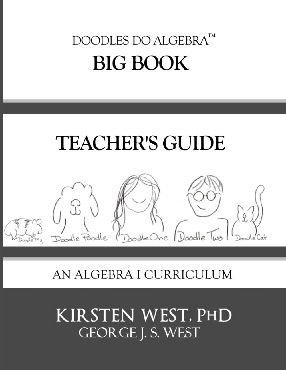 Doodles Do Algebra Big Book Teacher's Guide: An Algebra 1 Curriculum (Doodles Do Algebra Big Book Curriculum)