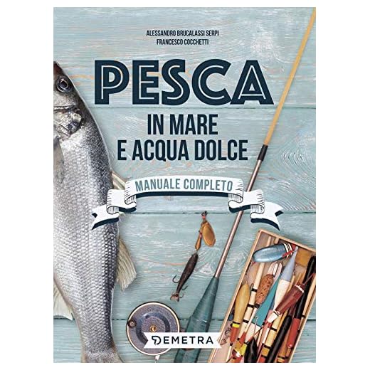 Pesca in mare e acqua dolce
