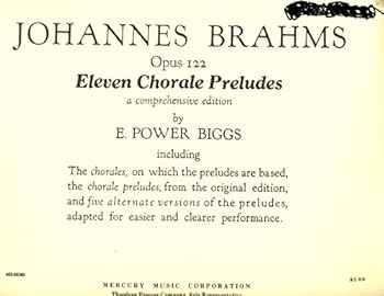 Johannes Brahms Opus 122: Eleven Chorale Preludes - A Comprehensive Edition