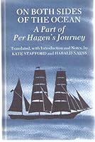 On Both Sides of the Ocean: A Part of Per Hagen's Journey (Travel and Description) 0877320691 Book Cover