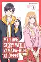 My Love Story with Yamada-kun at Lv999 Volume 1: Mashiro