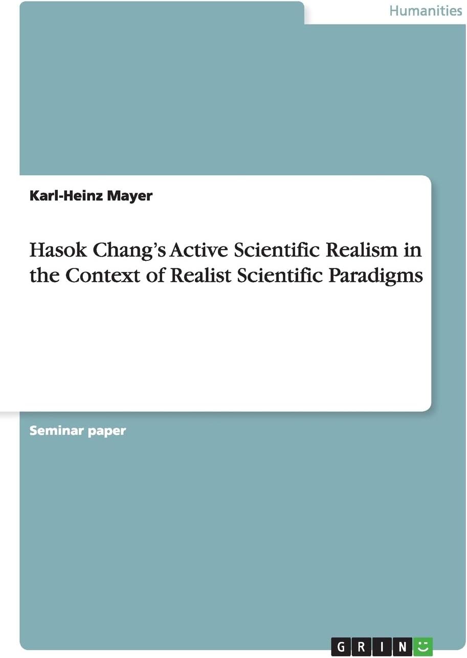 Hasok Chang's Active Scientific Realism in the Context of Realist Scientific Paradigms
