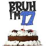 1 Stück Bruh I'm 17 Tortenaufsatz Glitzer Happy 17th Birthday Cake Pick Bro I'm 17 Cake Decoration It's My 17th Birthday Dekorationen für Cheers to 17 Years Old Birthday Anniversary Party Supplies