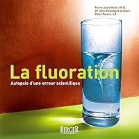 La Fluoration: Autopsie D'une Erreur Scientifique 2921416581 Book Cover