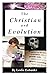 The Christian and Evolution: Navigating Faith and Science for a Deeper Understanding.