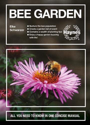 Bee Garden: All you need to know in one concise manual