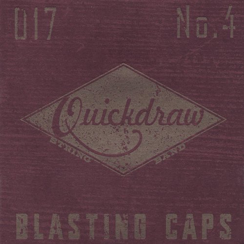 Blasting Caps von Quickdraw String Band bei Amazon Music Amazon.de