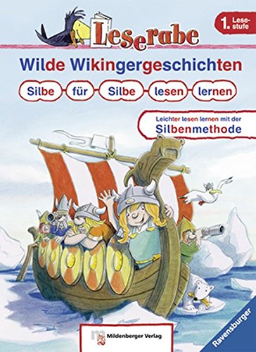 Wilde Wikingergeschichten. Silbe für Silbe lesen lernen (Leserabe mit Mildenberger Silbenmethode)