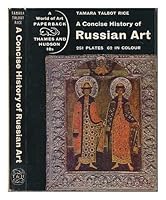 A Concise History of Russian Art (The World of Art Library) 0275701506 Book Cover