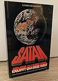 Satan kämpft um diese Welt - Hal Lindsey, Carole C. Carlson 