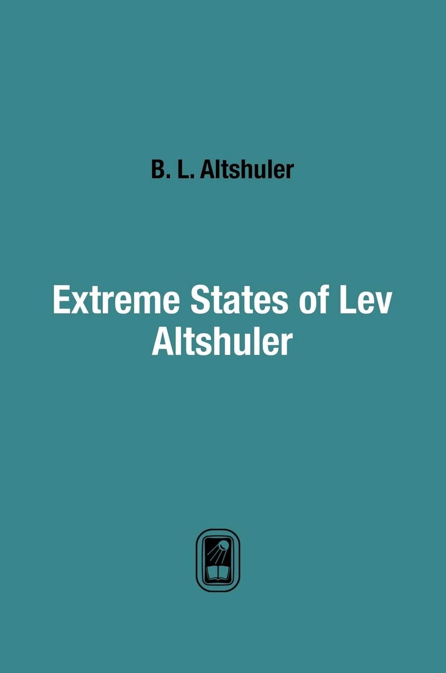 Extreme states Lev Altshuler
